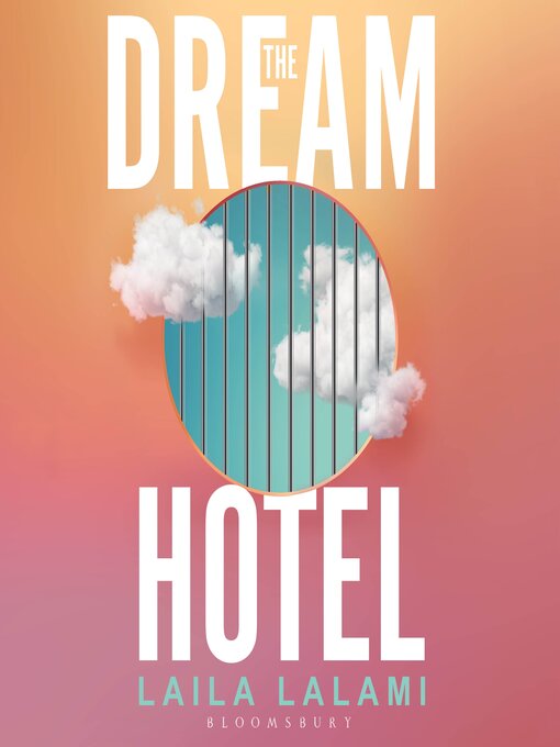 Title details for The Dream Hotel by Laila Lalami - Available